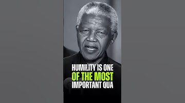 HUMILITY IS ONE OF THE MOST IMPORTANT QUA #nelson #motivation #quotes #speech #vairalvideo #success