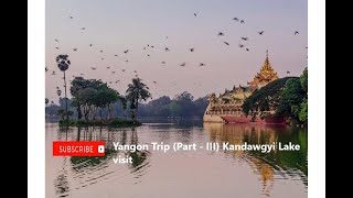 Kandawgyi Lake | Yangon trip | Myanmar trip. #travel #youtubevideo #viralvideo #travelofriend #trip