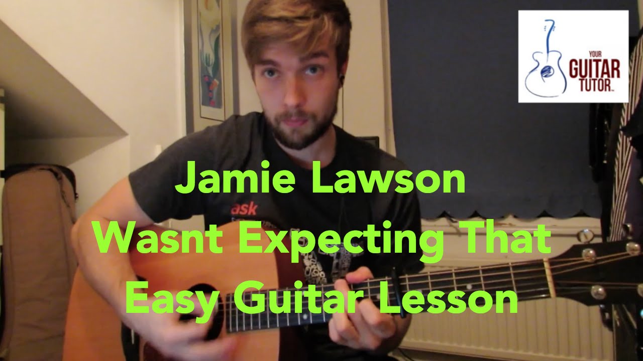 Wasnt Expecting That Guitar Tutorial Easy Chords Lesson YouTube Wasnt expecting that guitar tutorial easy chords lesson youtube