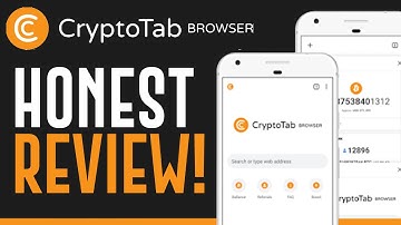 CryptoTab Browser Honest Review (2022)