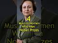 4 Muslim Women Who Won Nobel Prize😱 #ytshorts #islam #women #muslim #nobelprize #facts #humanrights