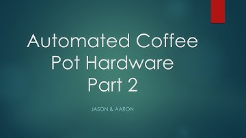 AutomatedCoffeePot part 2