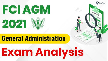 FCI AGM 2021 Exam Analysis | FCI AGM General Administration | Morning Shift of FCI AGM Exam