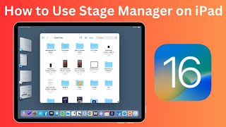 How to use Stage Manager on iPad