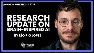 Léo Pio Lopez | Research Update On Brain-Inspired AI @ Vision Weekend UK 2026