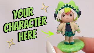 I want to make YOUR characters out of clay!