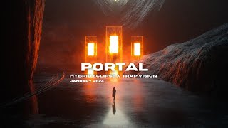 Hybrid Eclipse x Trap Vision - Portal