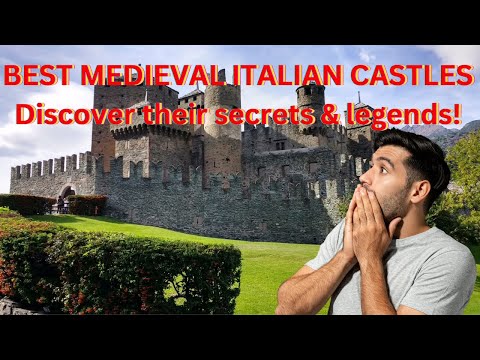 BEST MEDIEVAL ITALIAN CASTLES - Discover their secrets and Legends!