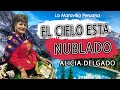 Alicia delgado  el cielo esta nublado producciones el andahuaylino