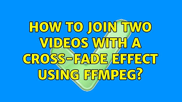 How to join two videos with a cross-fade effect using FFmpeg?