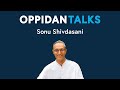 Soneva Group Founder Sonu Shivdasani on Oppidan Talks