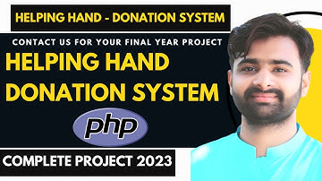 Helping Hand Donation & NGO System Complete Project in PHP MySQL VU Final Year Project 202 - #fyp