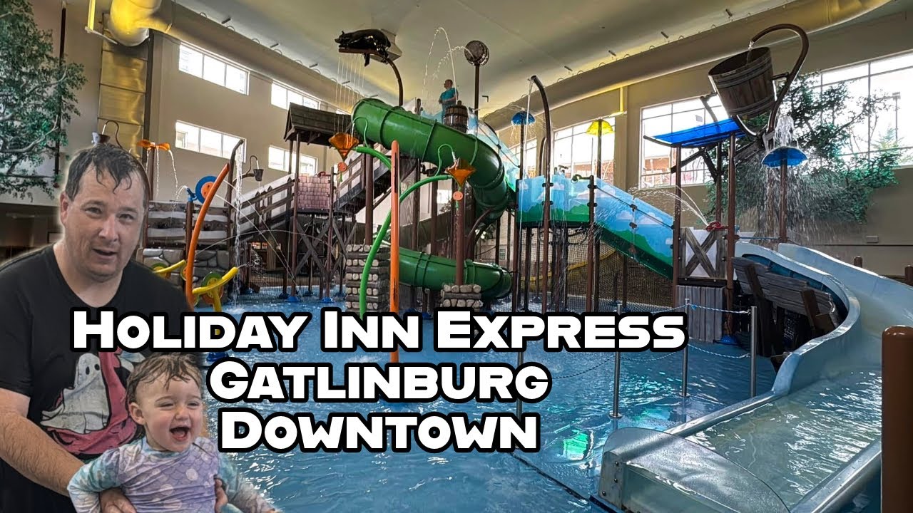 Holiday Inn Express Gatlinburg: Room & Mini Waterpark Tour - YouTube