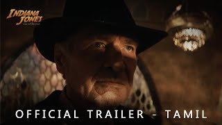 Indiana Jones and the Dial of Destiny | Official Trailer | Tamil