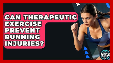 Can Therapeutic Exercise Prevent Running Injuries? - Running Beyond Limits