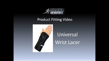 Fitting Video   Universal Wrist Lacer