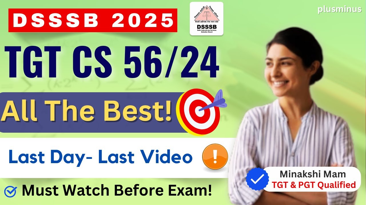 DSSSB TGT CS 56/24 | Last Day Last Video | Important Questions | Minakshi Mam (TGT  Qualified)