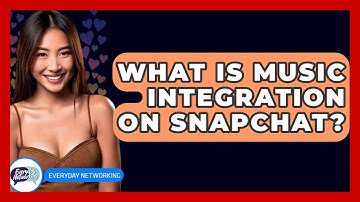 What Is Music Integration On Snapchat? - Everyday-Networking