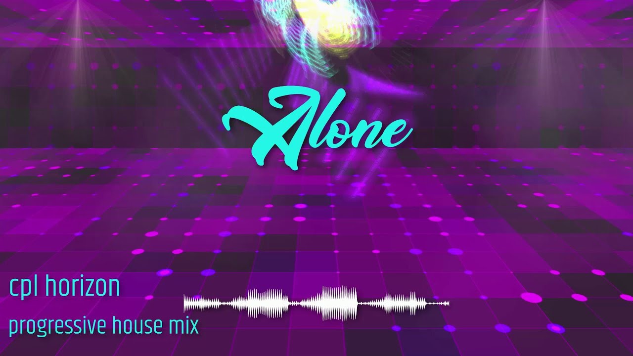 Alone progressive house mix