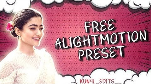 Ae Inspired | Rashmika 🍬 AlightMotion candy Edit | Free preset | @kun4l_edits_17 | XML LINK IN DESC