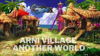 Video thumbnail of "Chrono Cross  Arni Village ~ Another World ~ #instrumental  #games #peace"