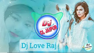 Singare Tejaji Lilan Ghodi Ne Hard Remix Dj Dilraj Dj Cl Jaipur