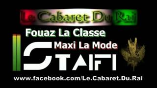 Staifi 2012 Cheb Fouaz La Classe - Maxi La Mode Remix By Y_Z_L