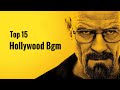 Top 15 Hollywood Background Music (BGM) || Famous Hollywood Bgm's || All Time Hits || Part- 23