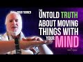 The untold truth about moving things with your mind