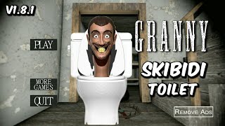 Granny v1.8.1 | Skibidi Toilet Mod Hard Mode | Sewer Escape Full Gameplay