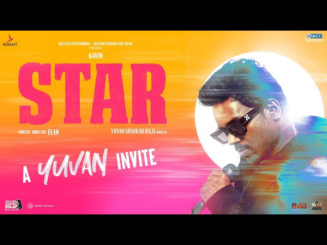 STAR - A YUVAN INVITE | Kavin | Elan | Yuvan Shankar Raja | Lal, Aaditi Pohankar, Preity Mukhundhan class=