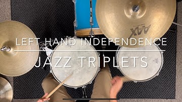 Left Hand Jazz Triplets to Supercharge Your Drum Set Independence