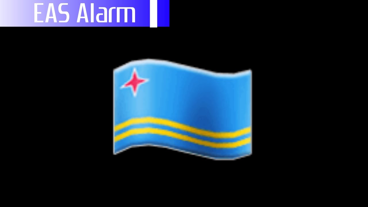 Aruba EAS Alarm (Ultra Tsunami+Sun Heatwave+End Of The World+Big Earthquake+Hurricane) (MOCK