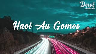Dewi Ambarita - Haol Au Gomos (Official Lyric Video)