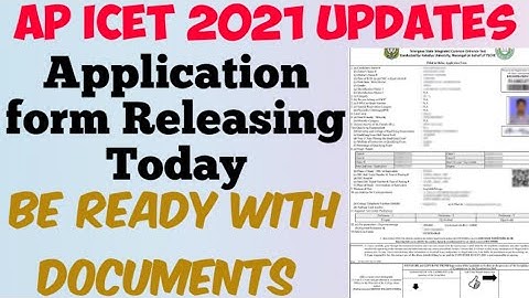 AP ICET 2021//Application form Releasing Today//Be Ready with Documents required for Application