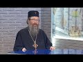 «Православный взгляд» (Томск). Монашество, Вербное воскресенье, ответы на вопросы