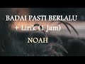 download Badai Pasti Berlalu NOAH 1 Jam Non Stop + Lirik - EL NOISES download Badai Pasti Berlalu NOAH 1 Jam Non Stop + Lirik - EL NOISES