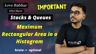 Maximum Rectangular Area in a Histogram | Stacks | Love Babbar DSA Sheet | Amazon🔥