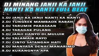 DJ JANJI KA JANJI NANTI KA NANTI FULL ALBUM MINANG FAUZANA || DJ SUNGUK