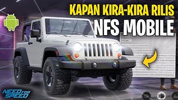 KAPAN Perkiraan NFS Mobile RILIS GLOBAL - Need for Speed Mobile Informasi Indonesia