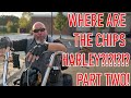 Where are the chips harley  part two