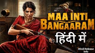 Maa Inti Bangaram Hindi Dubbed Release Date Update | Maa Inti Bangaram Movie Trailer Explained Hindi