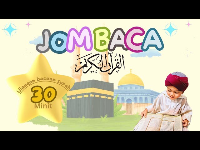 Jom Baca Al-Quran : Ep2 (30minit bacaan Surah Al-Ikhlas) class=