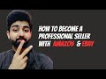 How to become professional sellers ebay  amazon  walmart  esty  shopify