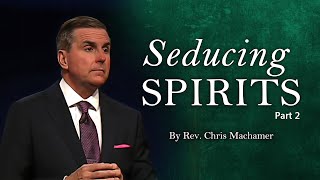 Seducing Spirits, Part 2 | Live