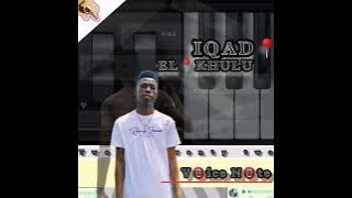 IQADI ELIKHULU _Voice Note