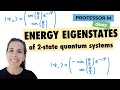2state quantum systems energy eigenstates