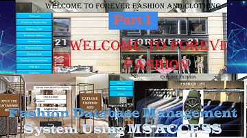 Forever Fashion Database Management System Design Using MS ACCESS Part 1