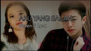 Download lagu Cover Deven & Lysa_Aku Yang Salah (Lirik)