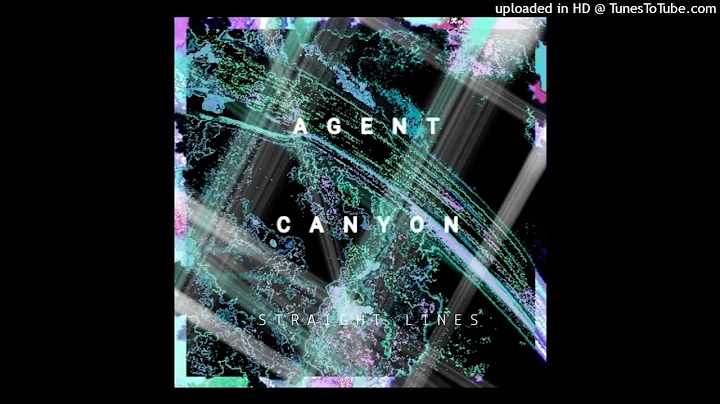 AGENT CANYON - STRAIGHT LINES